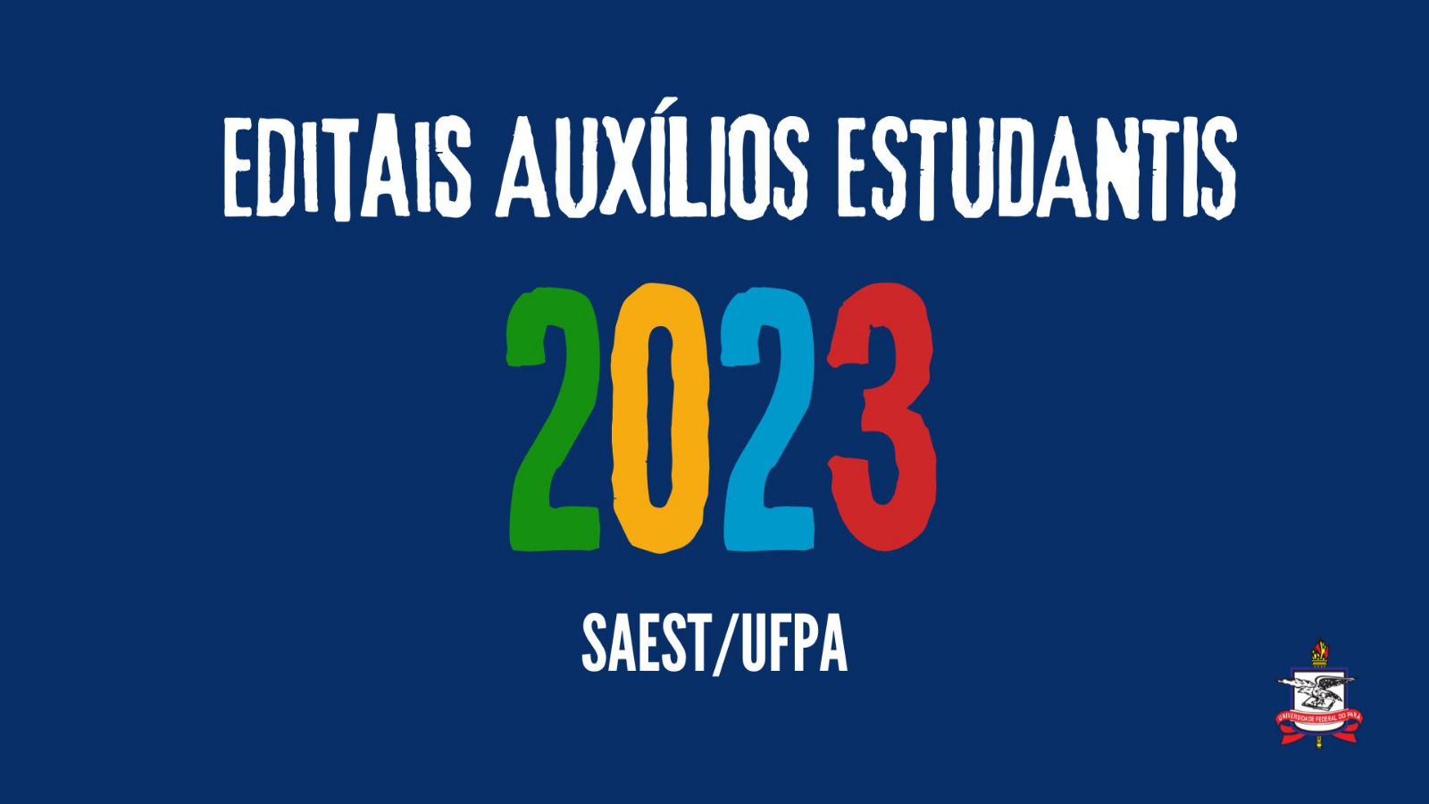 Abertas inscrições para diversos auxílios da Assistência Estudantil da UFPA